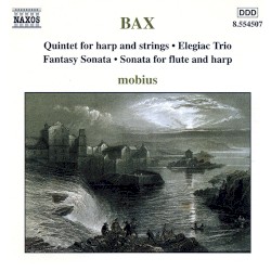 Quintet for Harp and Strings / Elegiac Trio / Fantasy Sonata / Sonata for Flute and Harp