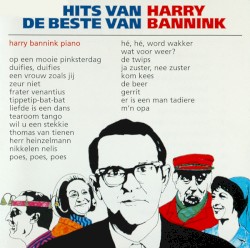 Hits van Harry en De beste van Bannink