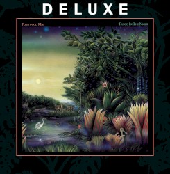 Tango in the Night (deluxe)