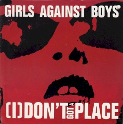 (I) Don’t Got a Place