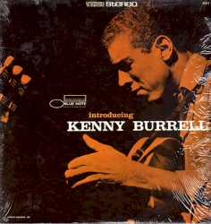Introducing Kenny Burrell