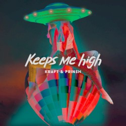Keeps Me High