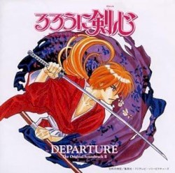 Rurouni Kenshin Original SoundTrack 2 - Departure