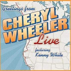 Greetings From Cheryl Wheeler: Live