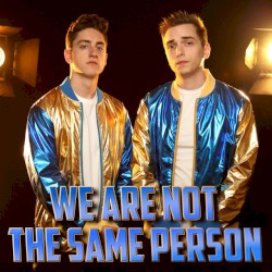 We Are Not The Same Person