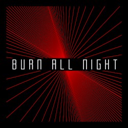 Burn All Night