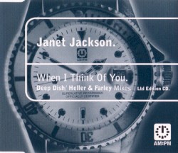 When I Think Of You (Deep Dish/Heller & Farley Mixes)