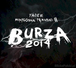 Niewygodna Prawda II – Burza 2014