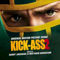 Kick-Ass 2: Original Motion Picture Score
