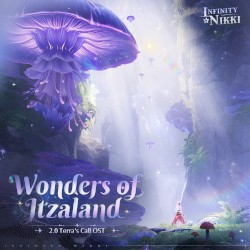Wonders of Itzaland: Infinity Nikki Game Original Soundtracks, Vol.20