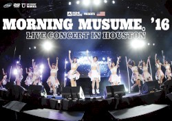 Morning Musume。’16 Live Concert in Houston