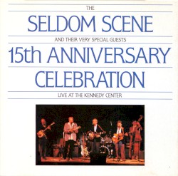 15th Anniversary Celebration: Live at the Kennedy Center