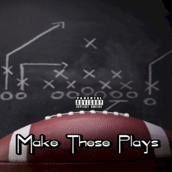 Make These Plays