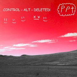 Control - Alt - Deleted