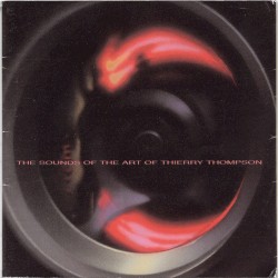 The Sounds of the Art of Thierry Thompson