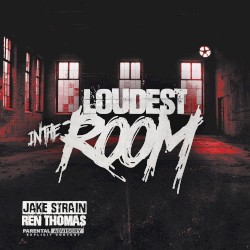 Loudest in the Room