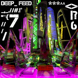 Deep Feed 007