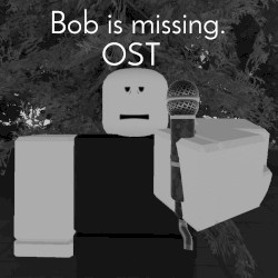 Bob is missing (Original Soundtrack)