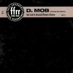 We Call It Acieed / Trance Dance