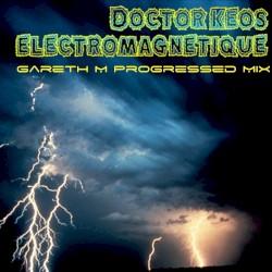Electromagnetique (Gareth M Progressed remix)