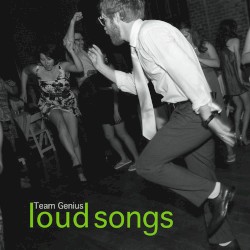 Loud Songs