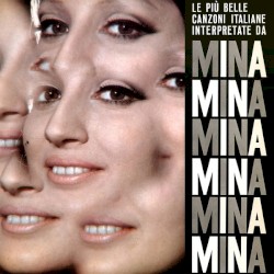 Le più belle canzoni italiane interpretate da Mina