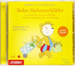 Bobo Siebenschläfer - Geschichten für ganz Kleine mit KlangErlebnissen und Musik