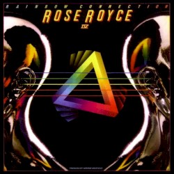 Rose Royce IV: Rainbow Connection