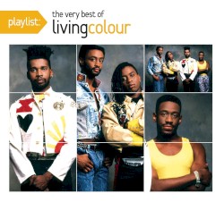 Playlist: The Very Best of Living Colour