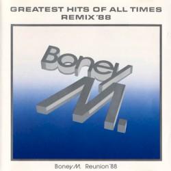 Greatest Hits of All Times - Remix ’88