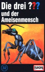 Die drei ??? 32: und der Ameisenmensch