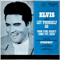 Your Time Hasn't Come Yet, Baby / Let Yourself Go