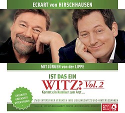 Ist das ein Witz? Vol. 2: Kommt ein Komiker zum Arzt ...