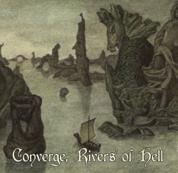 Converge, Rivers of Hell