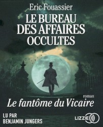 Le Bureau des affaires occultes – Tome 2 : Le Fantôme du vicaire