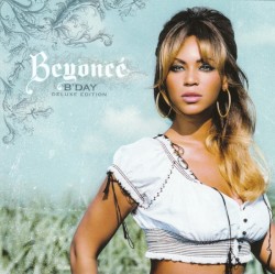 B’Day (deluxe edition)