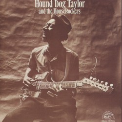 Hound Dog Taylor and the HouseRockers