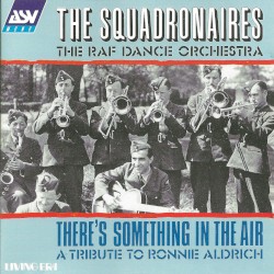 There's Something in the Air: A Tribute to Ronnie Aldrich