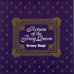 Return of the Frog Queen