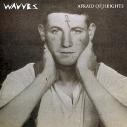 Afraid of Heights