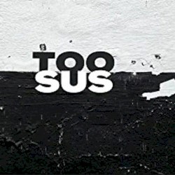 Too Sus