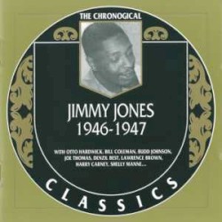 The Chronological Classics: Jimmy Jones 1946-1947