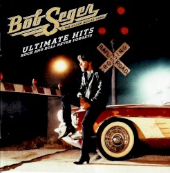 Ultimate Hits: Rock and Roll Never Forgets