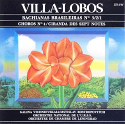 Bachianas Brasileiras n° 5/2/1 / Choros n° 4 / Ciranda des sept notes