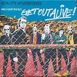 Have a Good Time But… Get Out Alive!