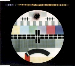 I’m the Man Who Murdered Love