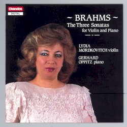 Brahms: Violin Sonata No. 1, Violin Sonata No. 2 & Violin Sonata No. 3