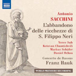 L’abbandono delle richezze di S. Filippo Neri (D. Hauk, F. Hauk & M. Hößl Critical Edition)