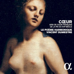 Cœur: Airs de cour français de la fin du XVIᴱ siècle