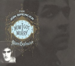 Now I Got Worry